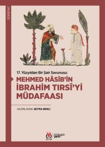 Mehmed Hâsib’in İbrahim Tırsî’yi Müdafaası