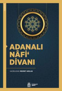 Adanalı Nâfi‘ Divanı Adanalı Nâfi‘ Divanı