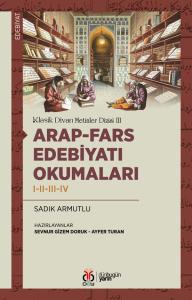 Arap-Fars Edebiyatı Okumaları Arap-Fars Edebiyatı Okumaları