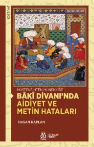 Bâkî Divanı’nda Aidiyet ve Metin Hataları