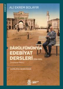 Dârülfünûn’da Edebiyat Dersleri (1914-1915) Dârülfünûn’da Edebiyat Dersleri (1914-1915)