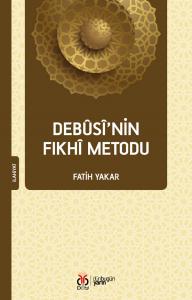Debûsî’nin Fıkhî Metodu