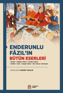 Enderunlu Fâzıl’ın Bütün Eserleri Enderunlu Fâzıl’ın Bütün Eserleri