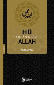 Hû: Kur’ân’a Göre Allah