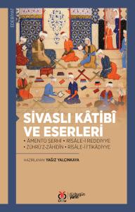 Sivaslı Kâtibî ve Eserleri