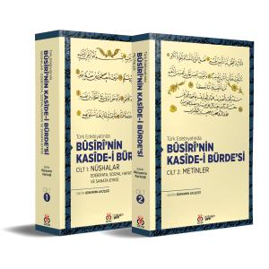 Türk Edebiyatında Bûsîrî’nin Kasîde-i Bürde’si (2 Cilt, Takım) Türk Edebiyatında Bûsîrî’nin Kasîde-i Bürde’si (2 Cilt, Takım)