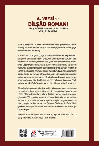 A. Veysi’nin Dilşâd Romanı: Geçiş Dönemi Osmanlı Anlatısında Yapı, İzl A. Veysi’nin Dilşâd Romanı: Geçiş Dönemi Osmanlı Anlatısında Yapı, İzl
