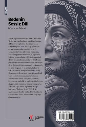 Bedenin Sessiz Dili: Dövme ve Gelenek Neslihan Er Bedenin Sessiz Dili: Dövme ve Gelenek Neslihan Er