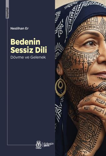 Bedenin Sessiz Dili: Dövme ve Gelenek