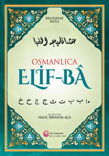 Osmanlıca Elif-Ba Halil İbrahim Aça