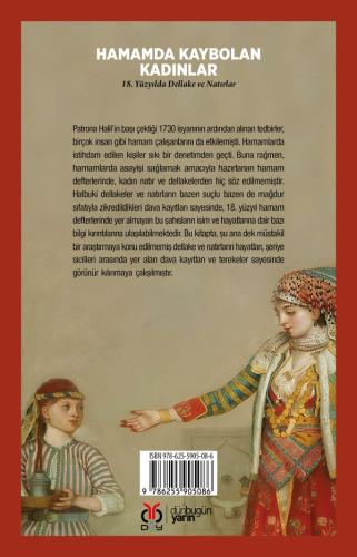 Hamamda Kaybolan Kadınlar: 18. Yüzyılda Dellake ve Natırlar Emir Gürsu