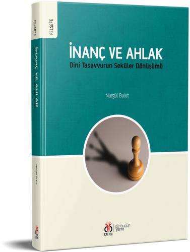 İnanç ve Ahlak Nurgül Bulut