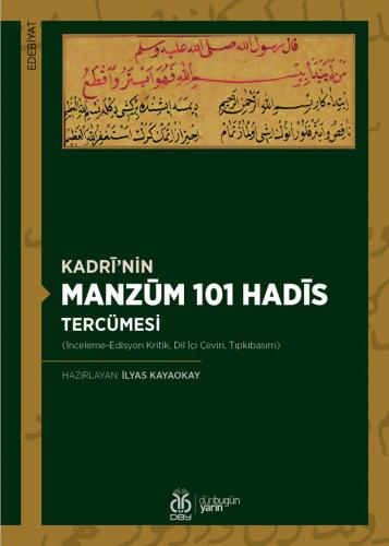 Kadrî’nin Manzûm 101 Hadîs Tercümesi İlyas Kayaokay