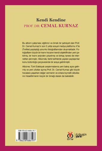 Kendi Kendine: Prof. Dr. Cemal Kurnaz Kaplan Üstüner Kendi Kendine: Prof. Dr. Cemal Kurnaz Kaplan Üstüner