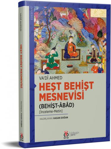 Heşt Behişt Mesnevisi (Behişt-Âbâd) Va’dî Ahmed