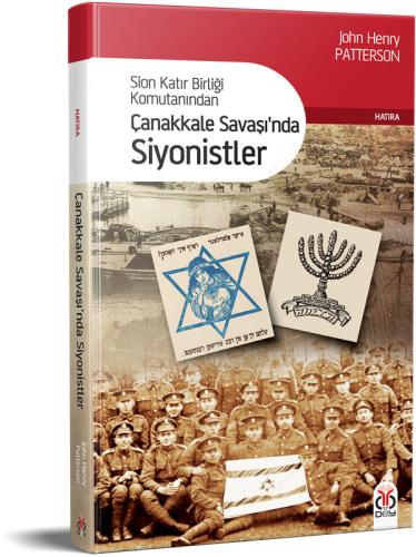 Sion Katır Birliği Komutanından Çanakkale Savaşı'nda Siyonistler %33 i