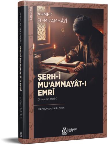 Şerh-i Mu‘ammayât-ı Emrî Ahmed el-Mu‘ammâyî