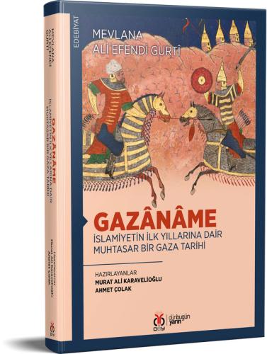 Gazânâme: İslamiyetin İlk Yıllarına Dair Muhtasar Bir Gaza Tarihi Mevl