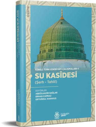 Su Kasîdesi (Şerh - Tahlil) Abdülkadir Dağlar