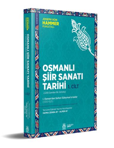 Osmanlı Şiir Sanatı Tarihi (1. Cilt) Joseph von Hammer-Purgstall
