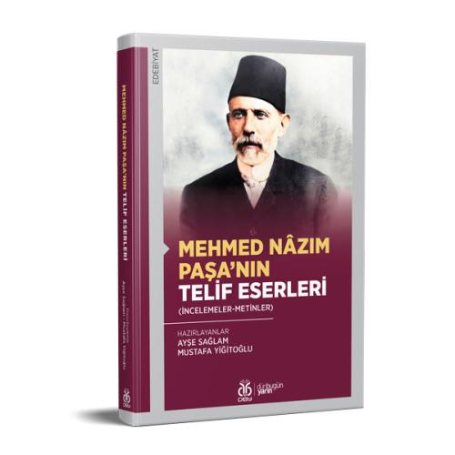 Mehmed Nâzım Paşa’nın Telif Eserleri Ayşe Sağlam