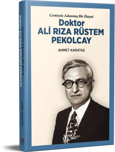 Doktor Ali Rıza Rüstem Pekolcay Ahmet Karataş