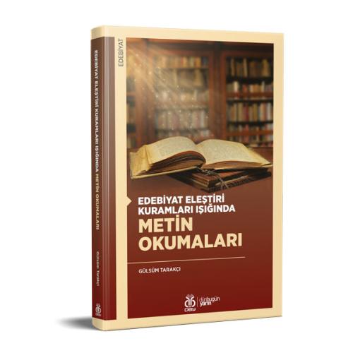 Edebiyat Eleştiri Kuramları Işığında Metin Okumaları Gülsüm Tarakçı