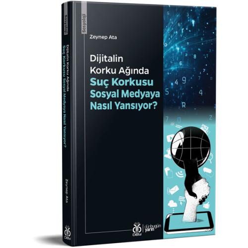 Dijitalin Korku Ağında: Suç Korkusu Sosyal Medyaya Nasıl Yansıyor? Zey