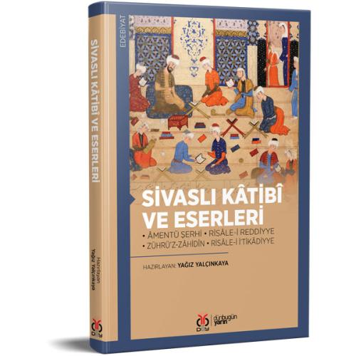 Sivaslı Kâtibî ve Eserleri Yağız Yalçınkaya Sivaslı Kâtibî ve Eserleri Yağız Yalçınkaya