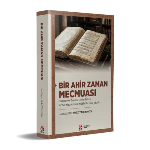 Bir Ahir Zaman Mecmuası Yağız Yalçınkaya Bir Ahir Zaman Mecmuası Yağız Yalçınkaya