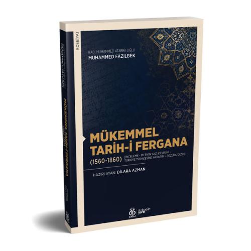 Mükemmel Tarih-i Fergana (1560-1860) Kadı Muhammed Atabek Oğlu Muhamme Mükemmel Tarih-i Fergana (1560-1860) Kadı Muhammed Atabek Oğlu Muhamme