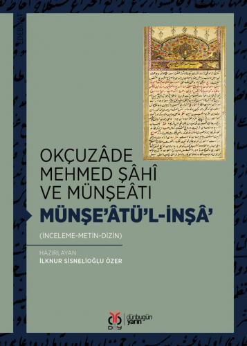 Münşe’âtü'l-İnşâ’ İlknur Sisnelioğlu Özer