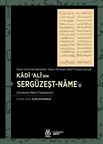 Kâdî ‘Alî’nin Sergüzeşt-nâme’si İlyas Kayaokay