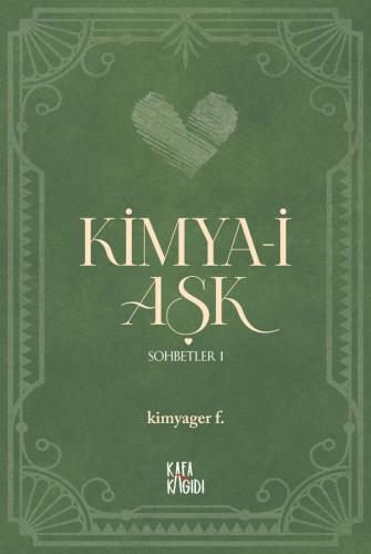 Kimya-i Aşk - Sohbetler 1 kimyager f.