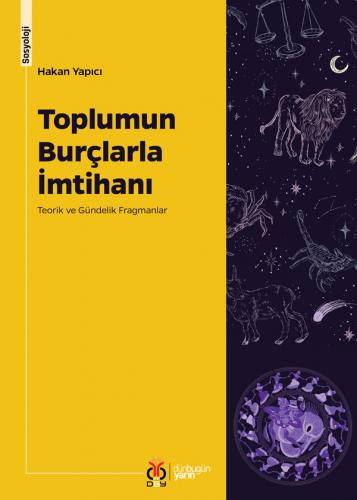 Toplumun Burçlarla İmtihanı Hakan Yapıcı